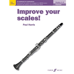 Improve Your Scales! Grades 4-6 - Clarinet