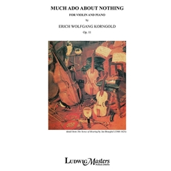 Much Ado About Nothing, Op. 11 - Violin and Piano