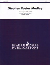 Stephen Foster Medley - Brass Quintet