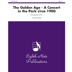 The Golden Age: A Concert in the Park circa 1900 - Brass Quintet
