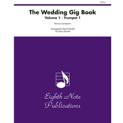 Wedding Gig Book, Volume 1 for Brass Quintet - Trumpet 1 Part