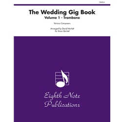 Wedding Gig Book, Volume 1 for Brass Quintet - Trombone Part