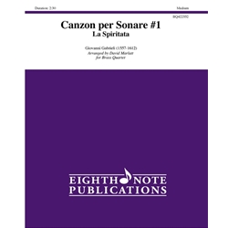 Canzon per Sonare #1: La Spiritata - Brass Quartet