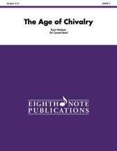 Age of Chivalry, The - Concert Band