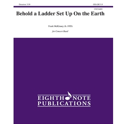 Behold a Ladder Set Up on the Earth - Concert Band