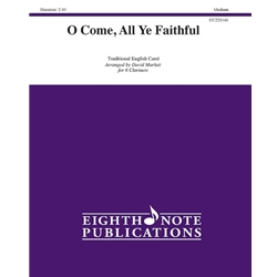 O Come, All Ye Faithful - Clarinet Sextet