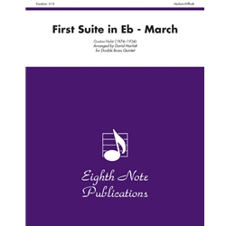First Suite in E-flat (March) - Double Brass Quintet
