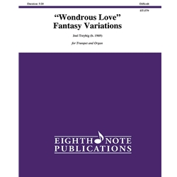 Wondrous Love Fantasy Variations - Trumpet and Organ