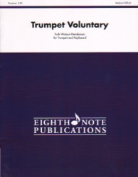Trumpet Voluntary - Trumpet and Organ or Piano
