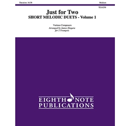 Just for Two: Short Melodic Duets, Volume 1 - Trumpet Duet
