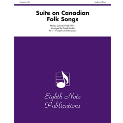 Suite on Canadian Folk Songs  Trumpet Choir and Percussion