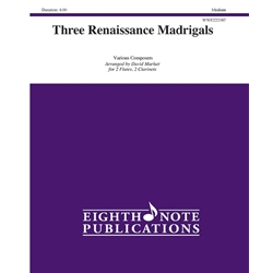 3 Renaissance Madrigals - 2 Flutes and 2 Clarinets