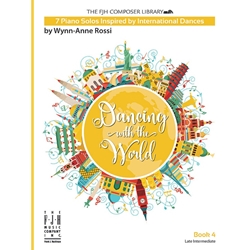 Dancing with the World, Book 4 - Piano Teaching Pieces