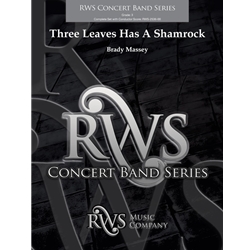 Three Leaves Has A Shamrock - Concert Band