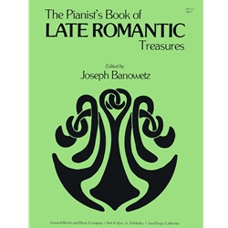 Pianist's Book of Late Romantic Treasures