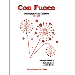 Theory Gymnastics: Con Fuoco (Level E) - Student Book
