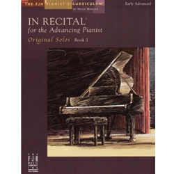 In Recital for the Advancing Pianist, Book 1