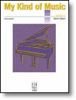 My Kind of Music, Book 3 - Piano Teaching Pieces