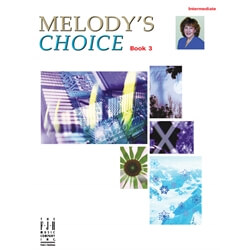 Melody's Choice, Book 3 - Piano
