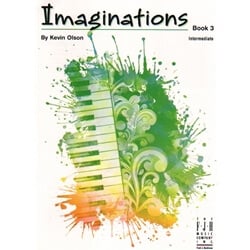 Imaginations, Book 3 - Piano Teaching Pieces