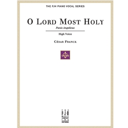 O Lord Most Holy (Panis Angelicus) - High Voice