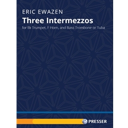 3 Intermezzos - Trumpet, Horn, and Bass Trombone (or Tuba)