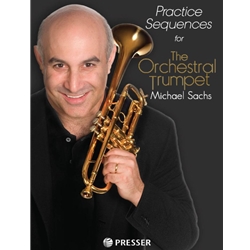 Practice Sequences for The Orchestral Trumpet