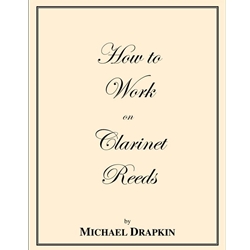 How to Work on Clarinet Reeds - Clarinet Method