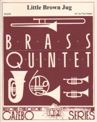 Little Brown Jug - Brass Quintet