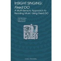 InSIGHT SINGING: Fixed DO - Sight Reading Method