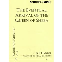 Eventual Arrival of the Queen of Sheba - Sax Quartet SATB