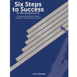 6 Steps to Success - Alto Sax