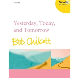 Yesterday, Today, and Tomorrow - Vocal Score