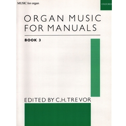 Organ Music for Manuals, Book 3