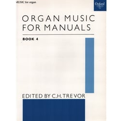 Organ Music for Manuals, Book 4