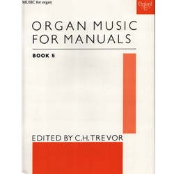 Organ Music for Manuals, Book 5