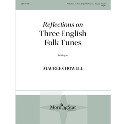Reflections on Three English Folk Tunes - Organ