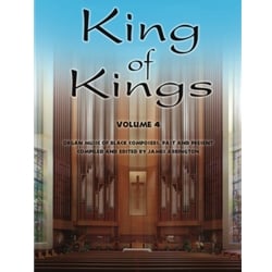 King of Kings: Organ Music of Black Composers, Vol. 4 - Organ