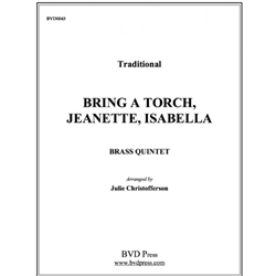 Bring a Torch, Jeanette Isabella - Brass Quintet