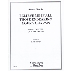 Believe Me If All Those Endearing Young Charms - Brass Quintet (Tuba Feature)