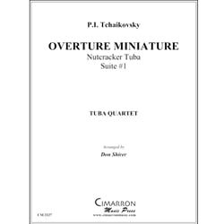 Overture Miniature: Nutcracker Tuba Suite No. 1 - Tuba Quartet