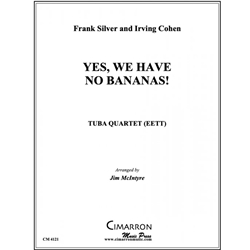 Yes, We Have No Bananas! - Tuba Quartet
