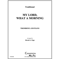My Lord, What a Morning - Trombone and Piano
