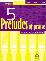 5 Preludes of Praise  Set 4 - Organ