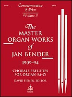 Master Organ Works of Jan Bender Volume 3