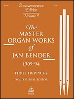 Master Organ Works of Jan Bender Volume 5