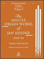 Master Organ Works of Jan Bender Volume 5