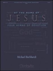 At the Name of Jesus: 4 Hymns of Devotion - Organ