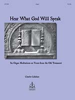 Hear What God Will Speak - Organ