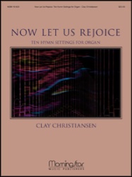 Now Let Us Rejoice - Organ